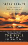 Philosophy, The Bible And The Supernatural