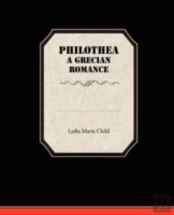 Bertrand.pt - Philothea A Grecian Romance