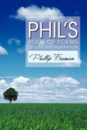 Phil'S Book Of Poems Of Love And Inspiration