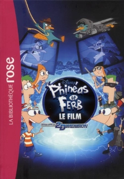 Bertrand.pt - Phinéas Et Ferb Et La Deuxième Dimension ; Le Roman Du Film