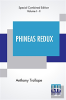 Phineas Redux (Complete)