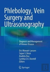 Phlebology, Vein Surgery And Ultrasonography