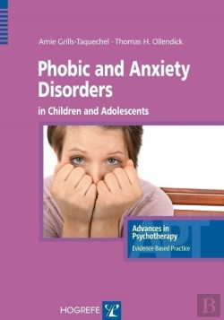 Bertrand.pt - Phobic And Anxiety Disorders In Children & Adolescents