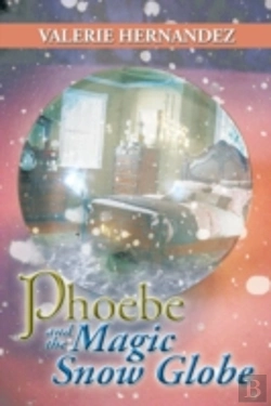 Bertrand.pt - Phoebe And The Magic Snow Globe
