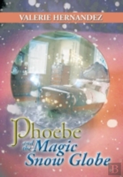 Bertrand.pt - Phoebe And The Magic Snow Globe