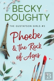Phoebe And The Rock Of Ages