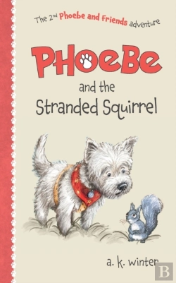 Bertrand.pt - Phoebe And The Stranded Squirrel