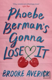 Phoebe Berman'S Gonna Lose It