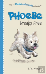 Phoebe Breaks Free: The 1st Phoebe And F
