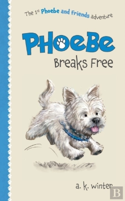 Bertrand.pt - Phoebe Breaks Free: The 1st Phoebe And F