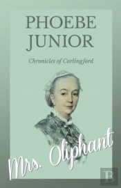 Phoebe, Junior - Chronicles Of Carlingford