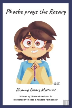 Bertrand.pt - Phoebe Prays The Rosary