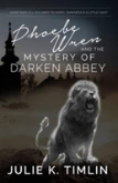 Phoebe Wren And The Mystery Of Darken Abbey