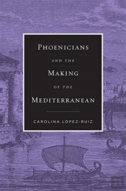 Bertrand.pt - Phoenicians And The Making Of The Mediterranean