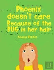 Phoenix Doesn'T Care Because Of The Bug In Her Hair!