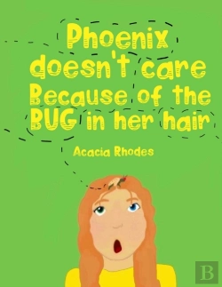 Bertrand.pt - Phoenix Doesn'T Care Because Of The Bug In Her Hair!