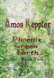 Phoenix Green Earth Book Two