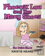Phoenix Lou And Her Many Shoes: The Ball