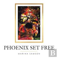 Phoenix Set Free
