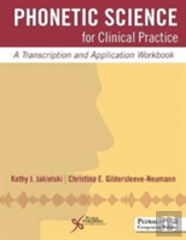 Phonetic Science For Clinical Practice
