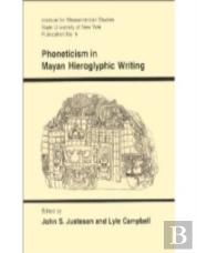 Phoneticism In Mayan Hieroglyphic Writing