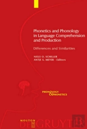 Phonetics And Phonology In Language Comprehension And Production