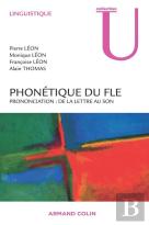 Phonétique Du Fle ; Prononciation : De La Lettre Au Son
