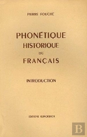 Phonétique Historique Du Français. I. Introduction