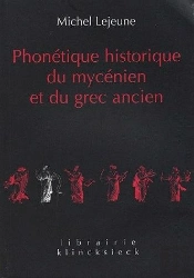 Phonétique Historique Du Mycénien Et Du Grec Ancien
