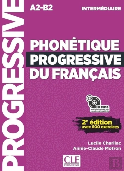 Bertrand.pt - Phonétique Progressive Du Français ; A2>B2 ; Niveau Intermédiaire (2e Édition)