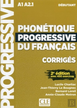 Bertrand.pt - Phonétique Progressive Du Français ; Corrigés ; A1 ; A2.1 ; Débutant (2e Édition)