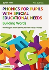 Phonics For Pupils With Special Educational Needs Book 2: Building Words