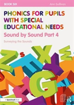Bertrand.pt - Phonics For Pupils With Special Educational Needs Book 6: Sound By Sound Part 4