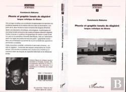 Bertrand.pt - Phonie Et Graphie Tonale Du Dágàáré ; Langue Voltaïque Du Ghana