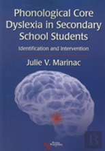 Phonological Core Dyslexia In Secondary School Students