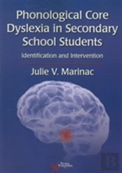 Phonological Core Dyslexia In Secondary School Students