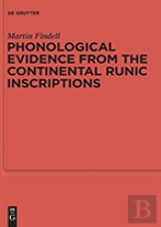 Phonological Evidence From The Continental Runic Inscriptions