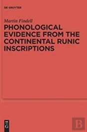 Phonological Evidence From The Continental Runic Inscriptions