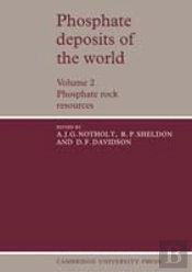 Phosphate Deposits Of The World: Volume 2, Phosphate Rock Resources