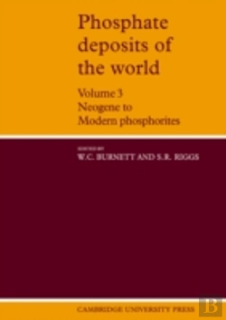 Bertrand.pt - Phosphate Deposits Of The World: Volume 3, Neogene To Modern Phosphorites