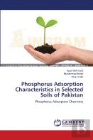 Phosphorus Adsorption Characteristics In Selected Soils Of Pakistan