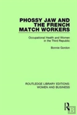 Bertrand.pt - Phossy Jaw And The French Match Workers