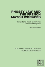 Phossy Jaw And The French Match Workers