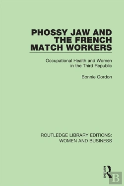 Bertrand.pt - Phossy Jaw And The French Match Workers