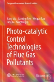 Photo-Catalytic Control Technologies Of Flue Gas Pollutants