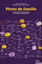 Photo De Famille : Penser Des Vies Intellectuelles D'Un Point De Vue Féministe