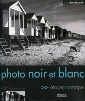 Photo Noir Et Blanc - Etape Par Étape