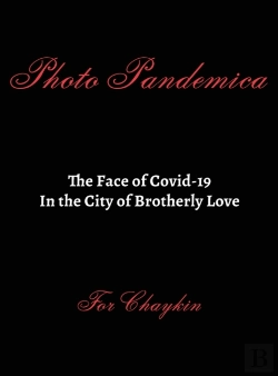 Bertrand.pt - Photo Pandemica The Face Of Covid-19 In The City Of Brotherly Love
