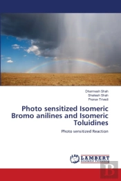 Photo Sensitized Isomeric Bromo Anilines And Isomeric Toluidines