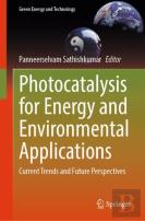 Photocatalysis For Energy And Environmental Applications